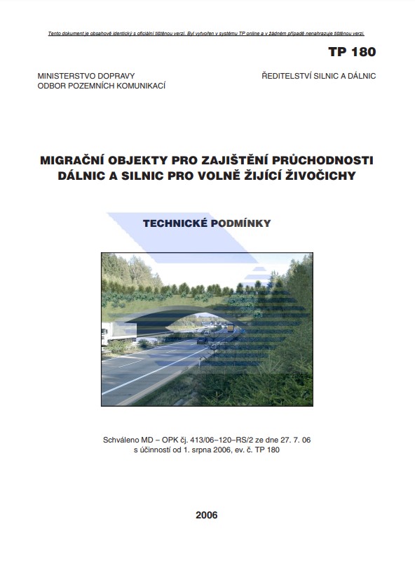 TP 180 Migrační objekty pro zajištění průchodnosti dálnic a silnic pro volně žijící živočichy